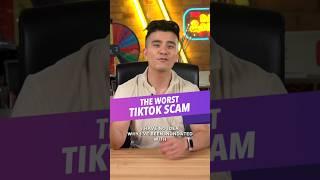 The Worst Kind of TikTok Scam…