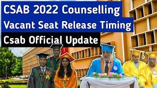 CSAB 2022 Vacant Seats Pdf Release Update | Vacancy position for CSAB Special Round will be declared