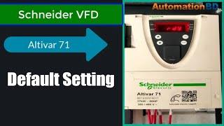 Schneider VFD Altivar 71 Default Settings.