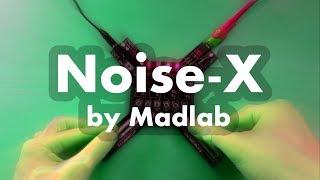 Noise-X by Madlab - Sci-fi Drone Synth with FX