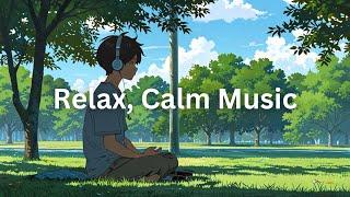 Relaxing Calm Music for Better Day Start | Stress Relief, Meditation in the Park, Deep Focus