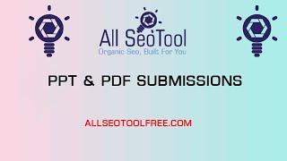 PPT & PDF Submissions | pdf submission list | free ppt submission sites list 2022