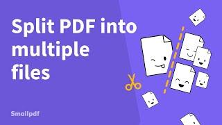 How to Split a PDF Into Multiple Files, with Smallpdf