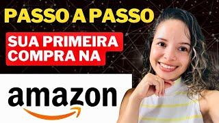 Como Comprar na AMAZON pelo CELULAR