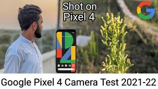 Google Pixel 4 Camera Review / Test for 2021-22 - Best Camera Ever 