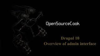 Drupal 10 admin interface overview