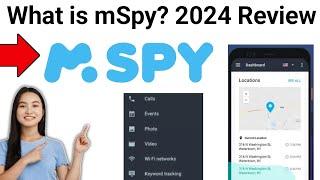 What is mSpy? 2024 Review (Everything You Need to Know)