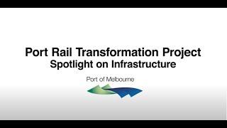 Port of Melbourne  PRTP Spotlight on Infrastructure