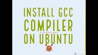 How to install GCC compiler on ubuntu