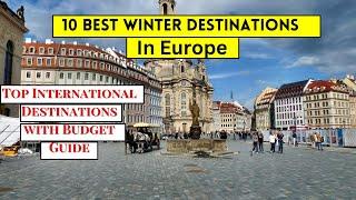 Best  winter Places to Visit in Europe |10 Best Winter Destinations In Europe| 2024|Europe tourism