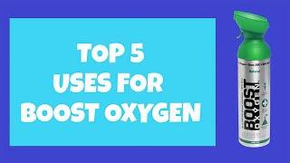Top 5 Uses For Boost Oxygen  | #breathe​ #oxygen​ #breathing