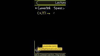 Connectedness in topology and connected spaces | The Mathematics Outlet | Lec 46