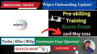 Wipro NGA Pre-skilling Training: 23rd May 2024 | wipro onboarding update | Watch Now!‍