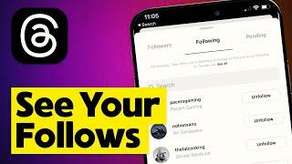 How to See Who You Follow on Threads