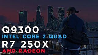 Grand Theft Auto 5 - GTA 5 (2015) Gameplay | Core 2 Quad Q9300 | AMD Radeon R7 250X | 4GB RAM