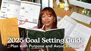 How to Set Goals You’ll Actually Achieve in 2025 || Easy + Sustainable Goal Setting