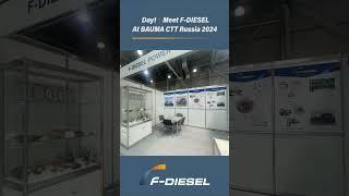 Day1：Meet F-DIESEL At BAUMA CTT Russia 2024