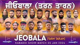 [LIVE] Jeobala (Tarn Taran) Live Kabaddi Show Match Today 05 Jan 2024 | #kabaddilive