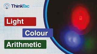 Light Colour - Arithmetic | DIY Science | ThinkTac