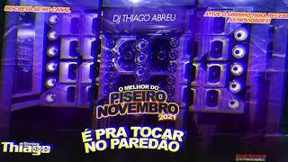 DJ THIAGO ABREU SET PISEIRO NOVEMBRO 2021