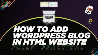 Add WordPress Blog in HTML Website | Install Dynamic Wordpress Blog in HTML Website | Gaurav Dubey