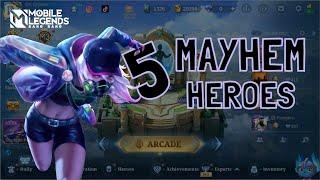 5 Top Heroes to use in Mayhem mode! - Mobile Legends