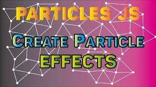 JAVASCRIPT BY EXAMPLE: How to use Particles JS. How to create particle effects(Particles js)