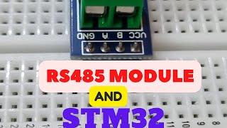 How to Interface RS485 Module with STM32