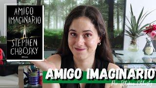 OPINIÓN// Amigo imaginario por Stephen Chbosky