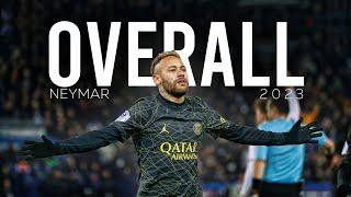 Neymar Jr ● Overall 2023