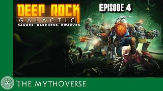 MythoGaming - Deep Rock Galactic  (Episode 4) #Rocktoberfest