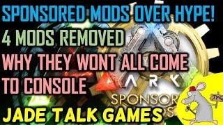 ARK SPONSORED MODS ON CONSOLE - TOO MUCH HYPE - WHAT MODS WERE REMOVED?