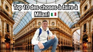 Top 10 Choses à Faire à Milan  (Guide Voyage)