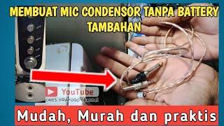 Membuat mic condensor tanpa battery || how to make condenser mic without battery