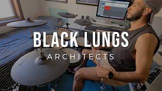 Architects  - Black Lungs | Drum Cover by Patrick Chaanin