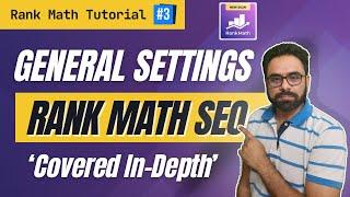 Rank Math General Settings | Rank Math Tutorial #3 | Robin Mehta