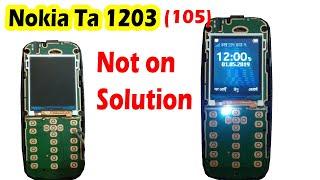 Nokia 105 ta1203 dead solution | Nokia ta1203 display light problem solution | Nokia 105 dead