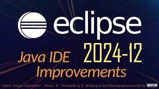 Eclipse 2024-12 Java IDE Improvements