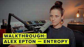 Walkthrough: Alex Epton — Entropy