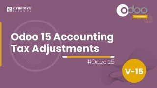 Odoo 15 Accounting Tax Adjustments | Odoo 15 Accounting | Odoo 15 Enterprise Edition