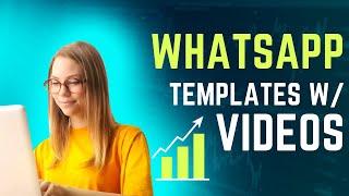 Automated WhatsApp Message - Template with videos