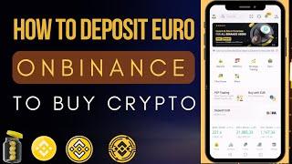 How To Deposit Money (EUR) To Binance Exchange Via Sepa/debit Card To Buy Crypto 2024