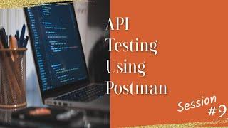 API Testing using Postman - Session 9 - How to send PUT request?