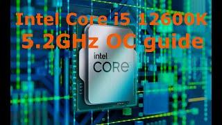 Intel Core i5 12600K EASY overclocking guide on Z690 board