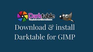 How to download and install darktable on mac | How to open raw image in Gimp