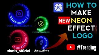 how to make trending neon effect logo | Neon logo kaise banaye | how to Make neon in kinemaster