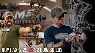 Hoyt AX-2 29 vs AX-2 32 Bow Builds | Full Build & Comparison