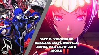SMT V VENGEANCE RELEASE DATE MOVED, P3R THE ANSWER DEVELOPER INTERVIEW & MORE | MegaTen News Network