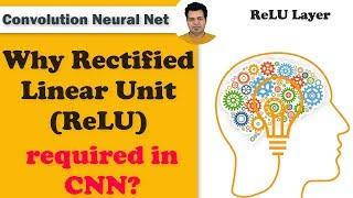 Why Rectified Linear Unit (ReLU) is required in CNN? | ReLU Layer in CNN