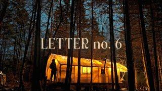 My new home in the trees - building the tent (letter no. 6)